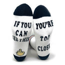 Si puedes ver esto, estás demasiado cerca Calcetines -1